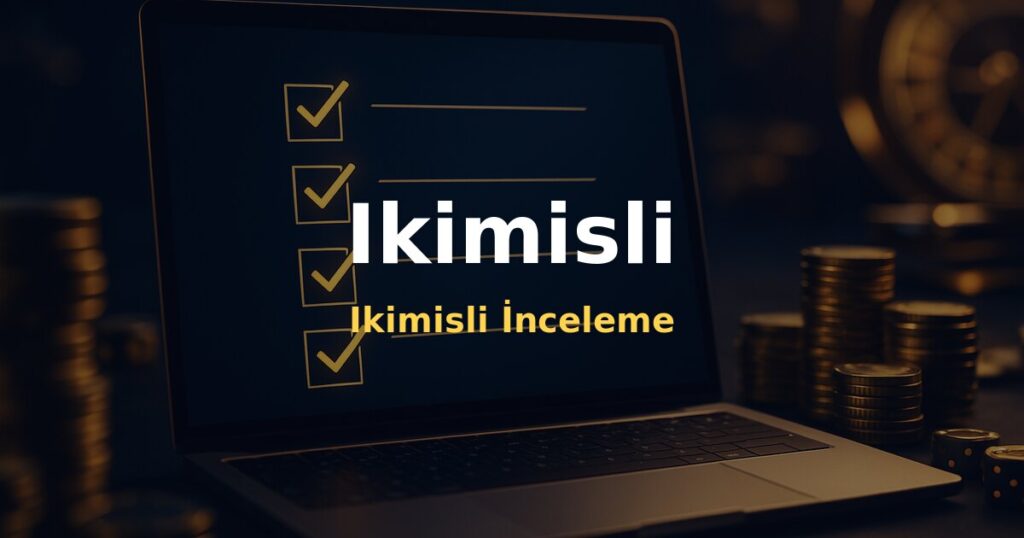 Ikimisli İnceleme - Ikimisli